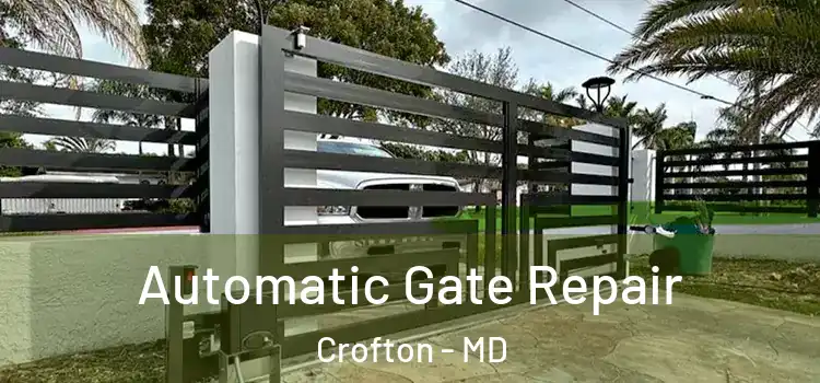 Automatic Gate Repair Crofton - MD