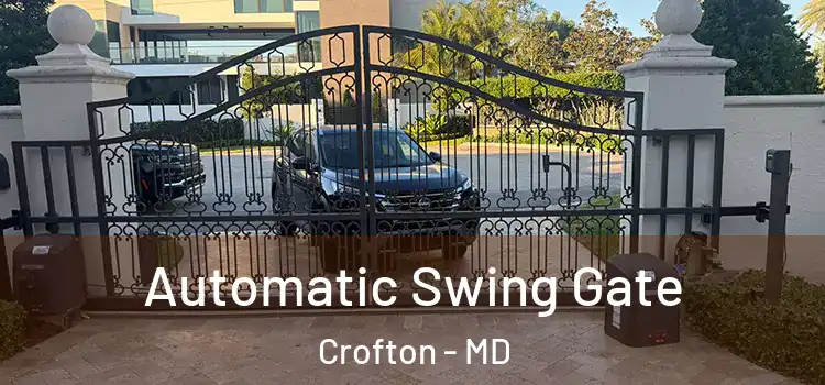 Automatic Swing Gate Crofton - MD