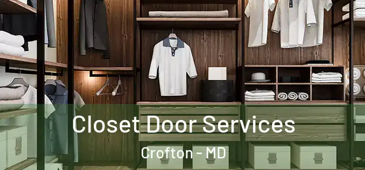 Closet Door Services Crofton - MD