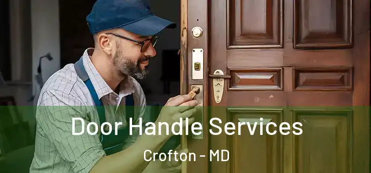 Door Handle Services Crofton - MD