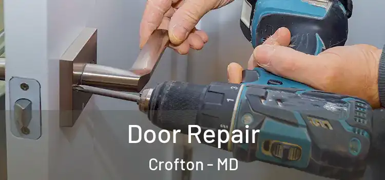 Door Repair Crofton - MD