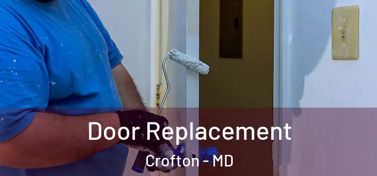 Door Replacement Crofton - MD