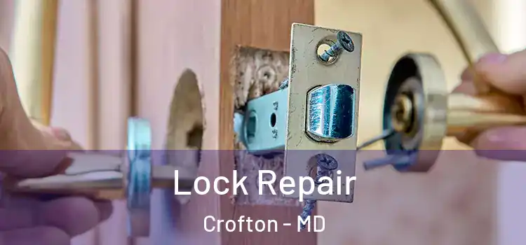 Lock Repair Crofton - MD
