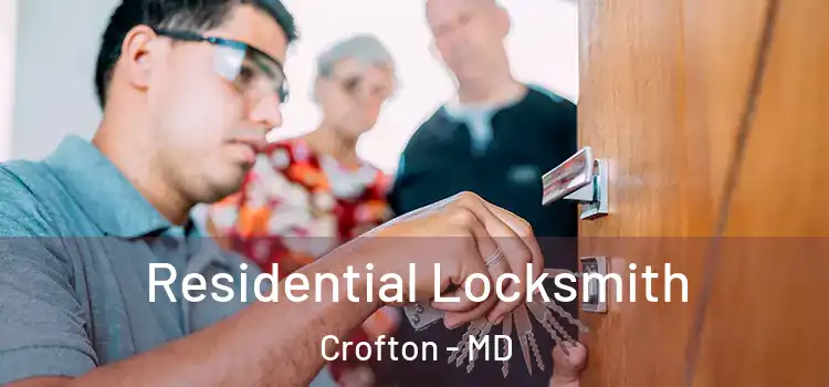 Residential Locksmith Crofton - MD