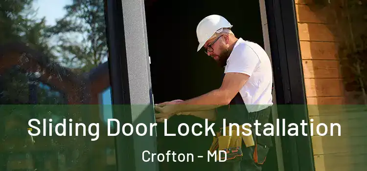 Sliding Door Lock Installation Crofton - MD
